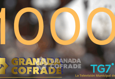 GRANADA COFRADE alcanza esta noche su emisión número 1000.